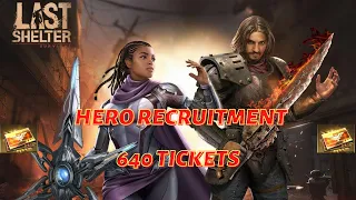 Hero Recruitment 640 Tickets - Last Shelter Survival