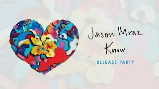Jason Mraz - Know. Release Party at the YouTube Space NY