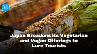 Japan Introduces an Array of Vegetarian and Vegan Choices to Attract Tourists