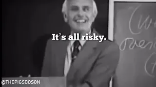 It's all risky. The moment you were born it got risky. - Jim Rohn | Jim Rohn Personal Development |