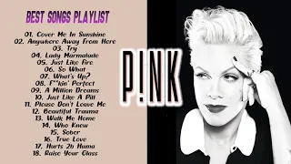 P I N K Greatest Hits Full Album - Best Songs Of P I N K Playlist 2021