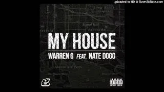 Warren G - My House (Feat. Nate Dogg) 2015