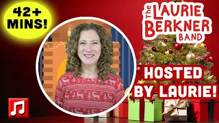 42+ Min: 13 Laurie Berkner Christmas Music Videos - Hosted by Laurie | For Kids