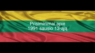 Prisiminimai apie 1991 sausio 13-ąją