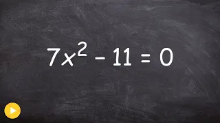 Using square root method to solve a quadratic equation with one variable