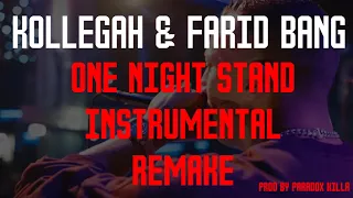 Kollegah & Farid Bang INSTRUMENTAL ✖️ ONE NIGHT STAND ✖️