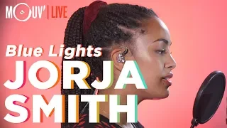 JORJA SMITH : "Blue Lights" (Live  @Mouv' Studios)