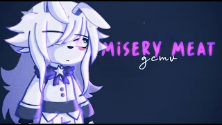 ｢ GCMV 」• Misery Meat • fnaf