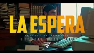 LA ESPERA - Kenssel ft. El joan (video oficial)
