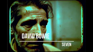David Bowie - Seven (lyrics video with AI generated images)