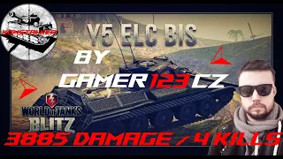 🔥WOT BLITZ🔥 /// Y5 ELC BIS /// 3885 DAMAGE / 4KILLS /// FAN MASTERY REPLAY/// CZ/SK