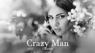 Gafarov – Crazy Man #songs2023