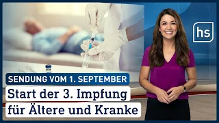 Start der 3. Impfung für Ältere und Kranke | hessenschau vom 01.09.2021