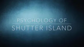 Shutter Island Psych Project