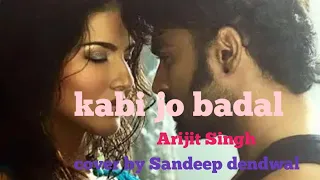 "Kabhi Jo Badal Barse" Song Jackpot | Arijit Singh cover by Sandeep dendwal| J Joshi, Sunny Leone