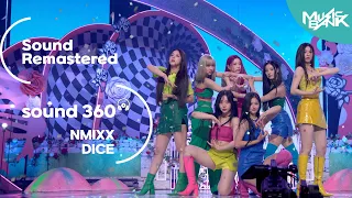 [사운드 360°] 뮤직뱅크, NMIXX 'DICE' 🎼Sound Remastered🎧 공간음향 Ver. ㅣKBS 220923 방송