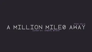 A Million Miles Away (BELLE) cover by Cheryl Starr