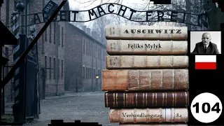 (104) Zeuge: 🇵🇱 Feliks Mylyk - Frankfurter-Auschwitz-Prozess