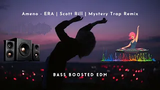 Ameno - Era | Mystery Trap Remix | Scott Rill | Bass Boosted | TikTok Insta Reel Viral French Music