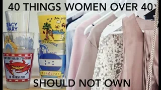40 Things Women Over 40 Should Not Own | skip2mylou