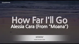 Alessia Cara-How Far I'll Go (From "Moana") (MR/Inst.) (Karaoke Version)