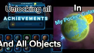 My Pocket Galaxy: How to get all Achievements and All Objects!