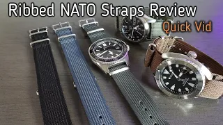 Ribbed Nylon NATO Strap -  Quick Review