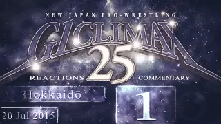 NJPW G1 Climax DAY 1 ENGLISH COMMENTARY / LIVE REACTIONS Part 2 / 2