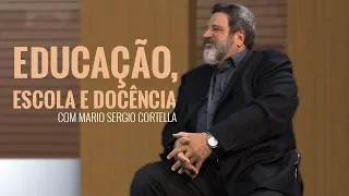 Mario Sergio Cortella fala sobre Educação e suas vertentes