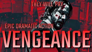 VENGEANCE | 1 HOUR of Epic Dark Dramatic Action Music