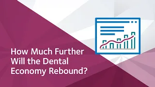 Week of June 29, 2020 - COVID-19 Economic Impact on Dental Practices