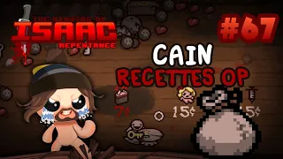 Cain Recettes OP - Isaac Repentance No Reset #67