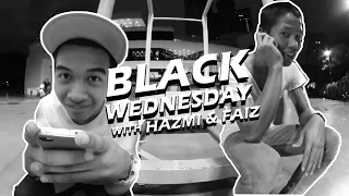 Black Wednesday with Hazmi & Faiz ( Remastered ) | Singapore Skateboarding