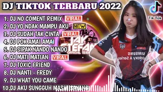 DJ VIRAL TIKTOK TERBARU 2022 - DJ NO COMENT AKU X DJ YO NDAK MAMPU AKU DUDU | REMIX TIKTOK FULL BASS