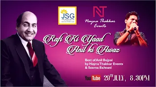 Rafi Ki Yaad Anil Bajpai Ki Awaz / Mohammed Rafi / Nayna Thakkar Events