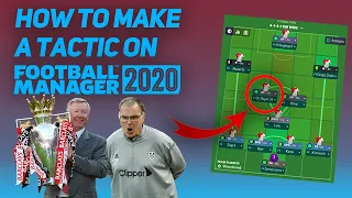 HOW TO MAKE A TACTIC ON FM20! | Football Manager 2020 tips, tricks & guides