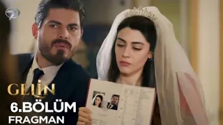 Gelin 6. Bölüm Fragmanı