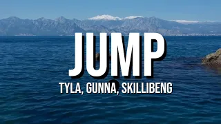 Tyla - jump ft Gunna, Skillibeng (lyrics video)