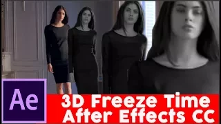 How To Make 3D Freeze Time With After Effects CC