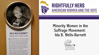 Rightfully Hers: Ida B. Wells-Barnett