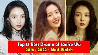 JANICE WU/WU QIAN 吴倩 DRAMALIST (2016-2022)