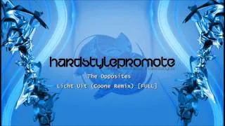 The Opposites - Licht Uit (Coone Remix) [FULL+HQ]