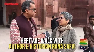 Outlook Bibliofile: Heritage Walk with Author & Historian Rana Safvi | Red Fort | Old Delhi