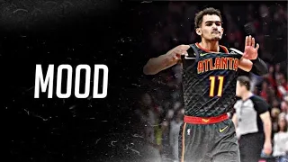 Trae Young Mix - "Mood"