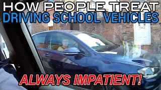 How People Treat Driving School Vehicles | Always Impatient!
