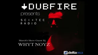 Dubfire & Whyt Noyz | SCI+TEC RADIO | EP 10 V2