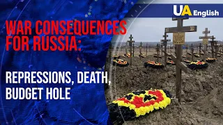 Repression, deaths, budget hole: Russia is affected by war it unleashed against Ukraine