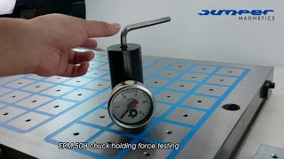 Permanent electro magnetic chuck holding force testing
