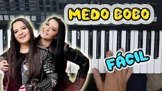 Medo Bobo   Tutorial Teclado Fácil   Maiara e Maraisa Solo de Piano