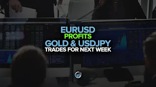 Forex Live Trading - EURUSD Profits, Gold and USDJPY Trades For Next Week